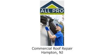 Commercial Roof Repair Hampton, NJ - Pro Home Improvement Roofing Service