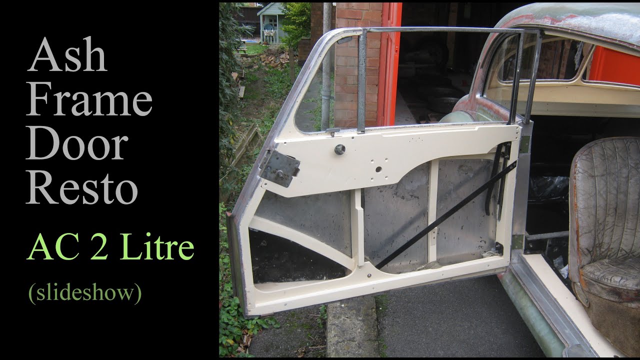 Restoring ash framed doors - 1949 AC 2 Litre (slideshow).