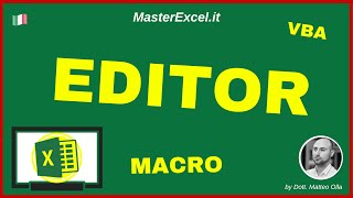Lezione 5 in Anteprima del Corso VBA MasterClass di MasterExcel.it: Panoramica dell'Editor VBA