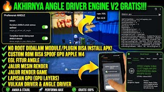 V2⚡No Root Install Module Ada Apknya? Plugin Angle Driver Engine Gpu Layer/Vulkan+Angle Driver+Gpu