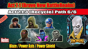 Act 7.1.3 | Path 6/6 | Blaze/Power Axis/Power Shield - Marvel Contest of Champions