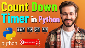Python Countdown Timer Tutorial: Count Down Timer in Python | Boost Your Coding Skills!