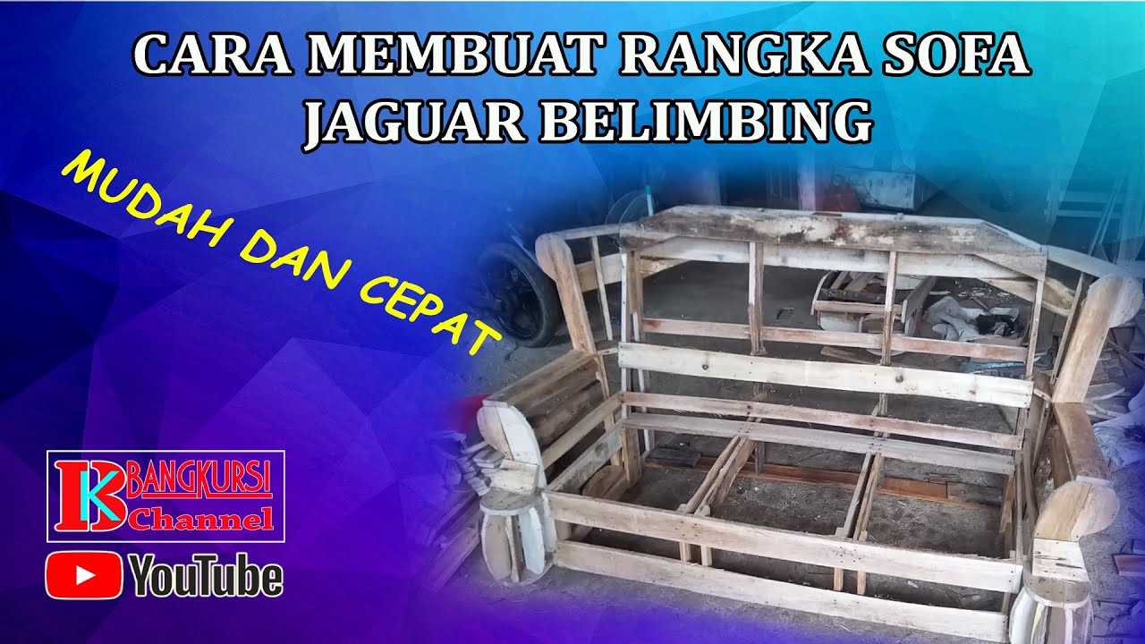 Cara membuat rangka sofa jaguar belimbing model 3+2+1 dudukan