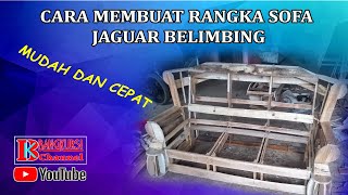Cara membuat rangka sofa jaguar belimbing model 3 2 1 dudukan