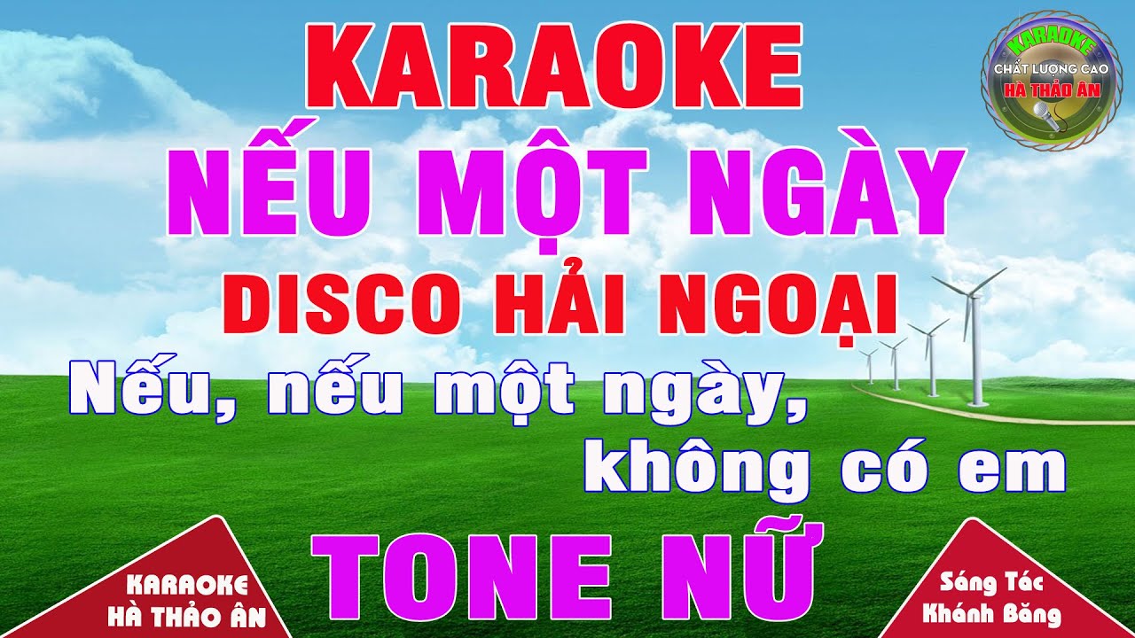 Nếu Một Ngày Karaoke Tone Nữ Bản Phối Disco Hải Ngoại Sôi Động, Dễ Hát Nhất || Karaoke Hà Thảo Ân