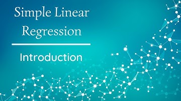 Simple Linear Regression - Introduction