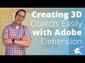 Using Adobe Dimension to Create 3D Models