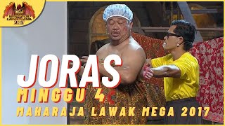 [Persembahan Penuh] JORAS EP 4 - MAHARAJA LAWAK MEGA 2017