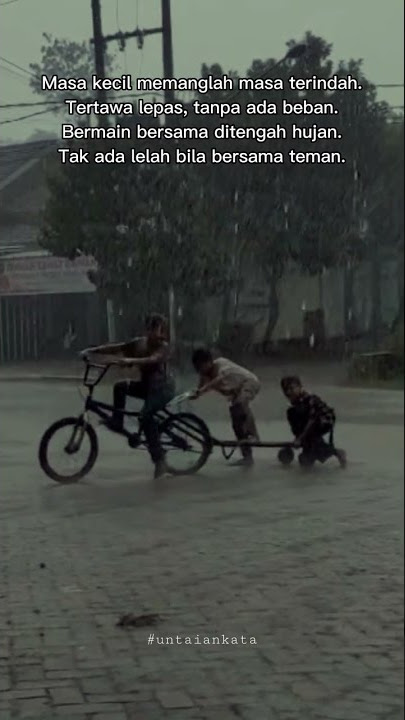 Indahnya masa kecil.#fyp #bahagia #teman #kecil #untaiankata