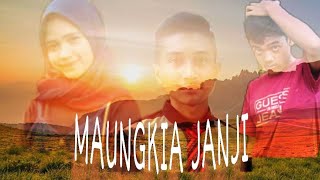 Download Lagu FILM PENDEK - MAUNGKIA JANJI MP3