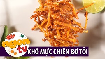 Làm khô mực chiên bơ tỏi nghe mùi là ghiền || MÓN NGON DỄ LÀM
