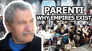 Michael Parenti: Why Empires Exist