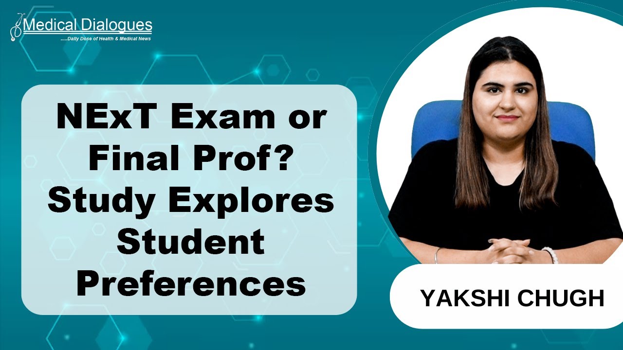 Study Reveals Student Preferences: NExT Exam vs. Final Prof Exams