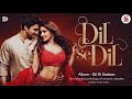 Dil Se Dil | Romantic Song 2025 | Bollywood Hits | Grow Music | Best Hindi Love Song