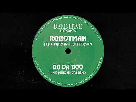 Robotman, Marshall Jefferson - Do Da Doo (Jamie Jones Niagra Extended Remix)