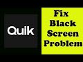 How to fix gopro quik app black screen error problem in android  ios