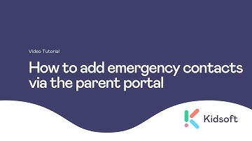 Kidsoft Tutorial - How to add emergency contacts in the Parent Portal