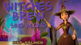 Witches Brew Sing Along With Lyrics