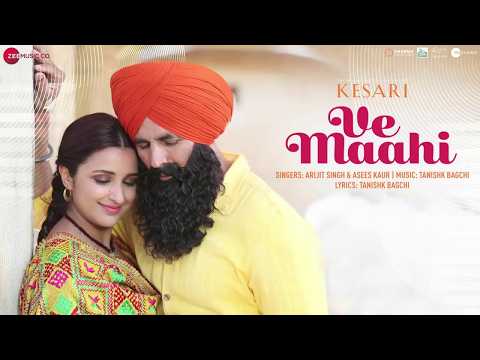 Ve Maahi | Kesari | Akshay Kumar & Parineeti Chopra | Arijit Singh & Asees Kaur | Tanishk Bagchi