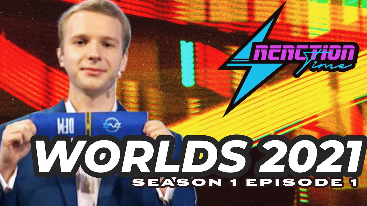 Worlds 2021 Group Draw - Reaction Time - Season 1 EP1