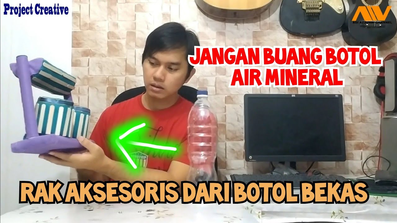 MEMBUAT RAK  AKSESORIS DARI  BOTOL  AIR MINERAL DIY YouTube