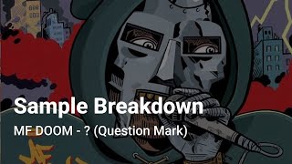 Sample Breakdown: MF DOOM - ? (Question Mark)