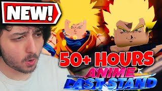 I Spent 50+ HOURS on the NEW Dragon Ball Z Update in Anime Last Stand Roblox