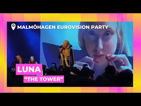 Luna - The Tower (Live @Copenhagen Eurovision Party: Malmöhagen | 04.05.2024)