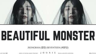 JEONGHAN (정한) &#39;Beautiful Monster&#39; Lyrics (Color Coded Lyrics Han/Rom/Eng)
