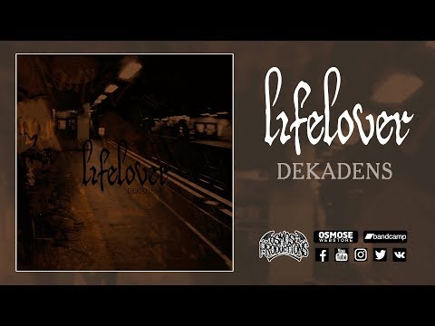 LIFELOVER Dekadens Full Album 