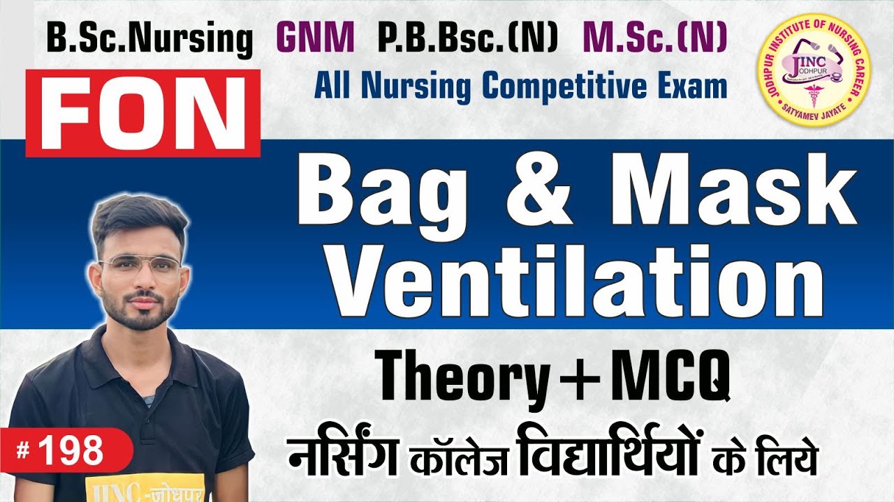 Bag & Mask Ventilation  | Theory+MCQ | B.Sc.N | GNM | P.B.Bsc.N | M.Sc.(N) #198 || By OP Sir