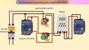 Two Contactor Connection with Programable Timer
