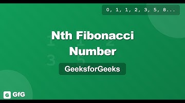 L15. Nth Fibonacci Number | GeeksforGeeks