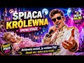 Śpiąca Królewna 💃 DISCO POLO HIT | Szalona Noc 🔥