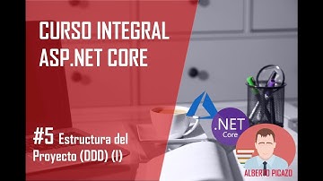 Curso .Net Core - 5 - Estructura del proyecto (I)