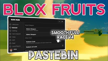 [UPDATE] Blox Fruit SCRIPT |  AUTO FARM, RAID, RACE V4, BEST  | Work Mobile/Pc *PASTEBIN*