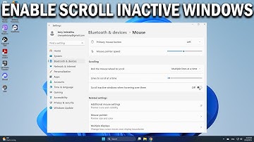 How To Enable or Disable Scroll Inactive Windows 11 - Easy Fix