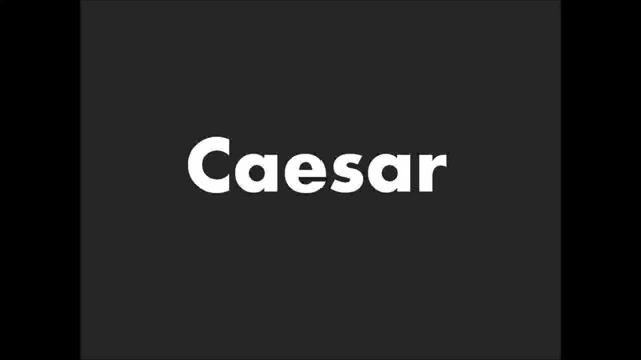 How to Pronounce Caesar YouTube