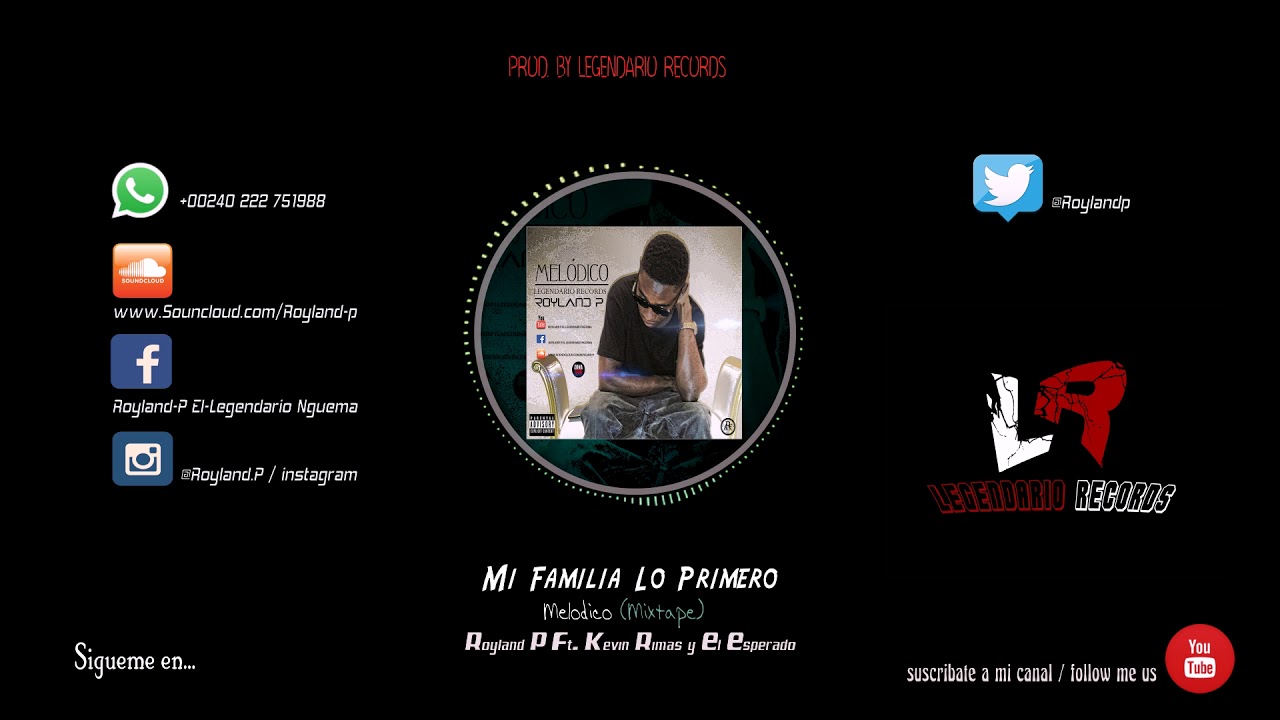 02 Kevin Rimas Ft  Royland P & El Esperado Mi Familia Lo Primero Prod  By Legendario Records 2018
