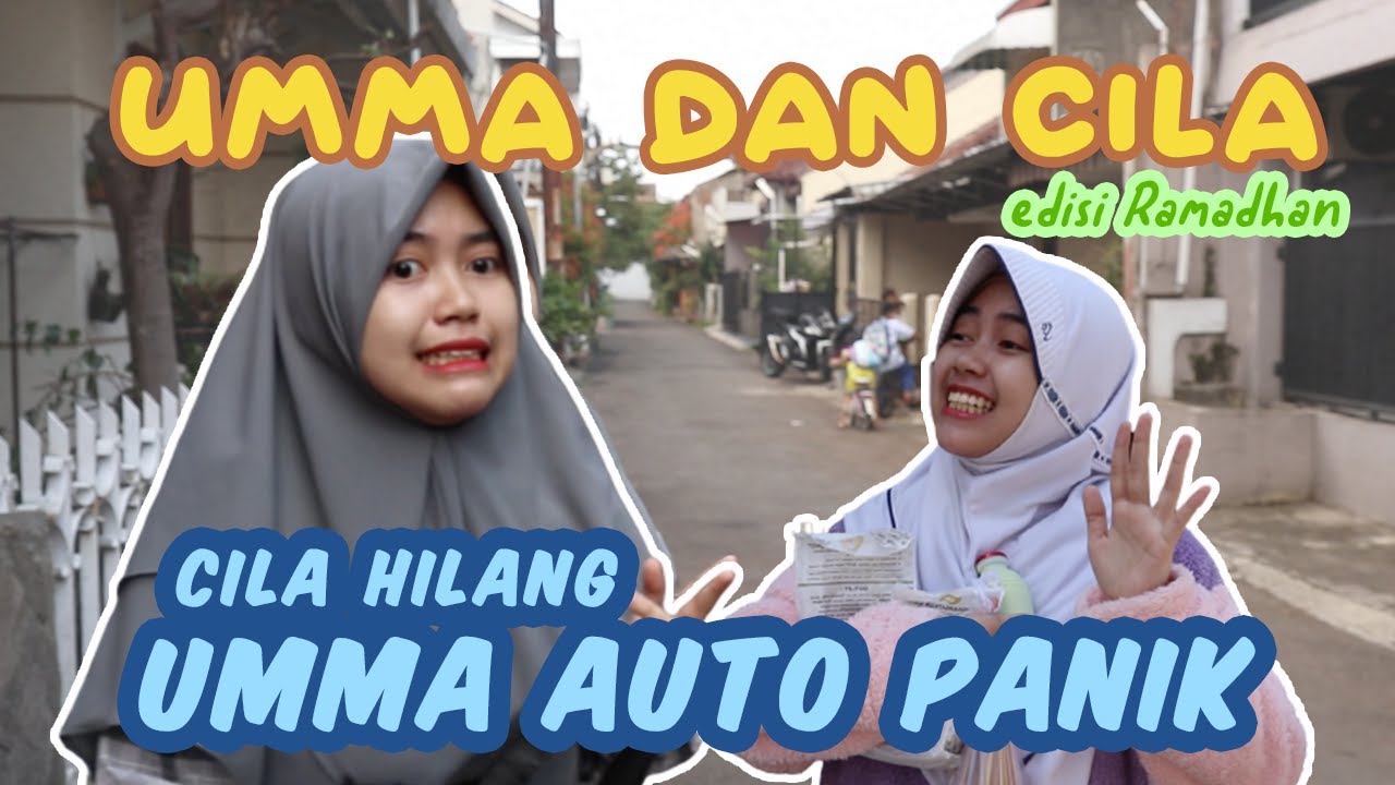 UMMA & CILA EDISI RAMADHAN EP. 2 : NGABUBURIT | #Caciluniverse