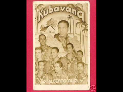 Corta El Bonche-Conjunto Kubavana De Alberto Ruiz