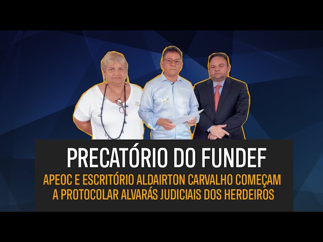 📢 APEOC e Escritório Aldairton Carvalho iniciam protocolo de alvarás judiciais para os herdeiros