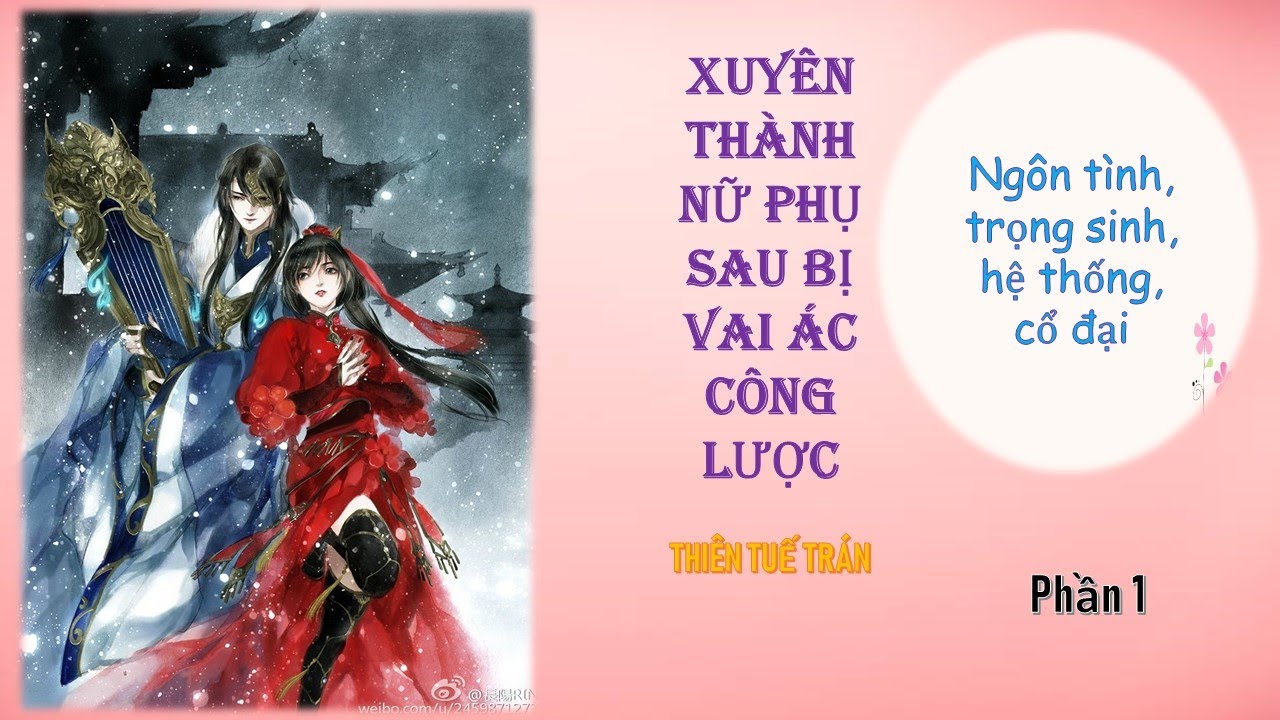 Truyện Xuyên Thành Nữ Phụ Sau Bị Vai Ác Công Lược-Phần 1
