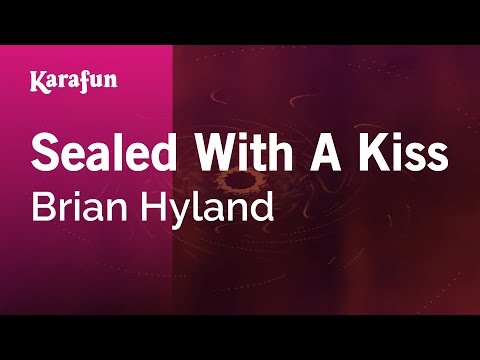 Sealed with a Kiss - Brian Hyland | Karaoke Version | KaraFun