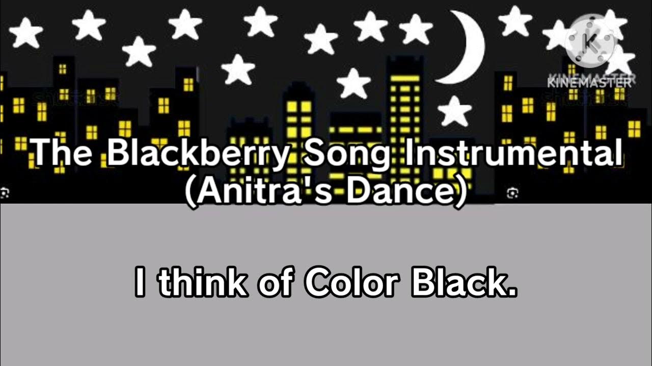 The Blackberry Song Instrumental YouTube