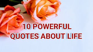 10 POWERFUL QUOTES ABOUT LIFE 💫🥹