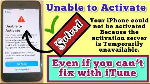 Unable to activate iPhone |  because the activation server is temporarily unavailable