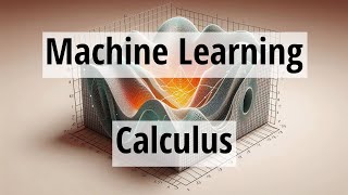 Machine Learning Mastery | Math for ML: Calculus