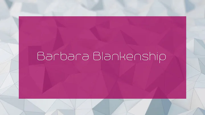 Barbara Blankenship - appearance