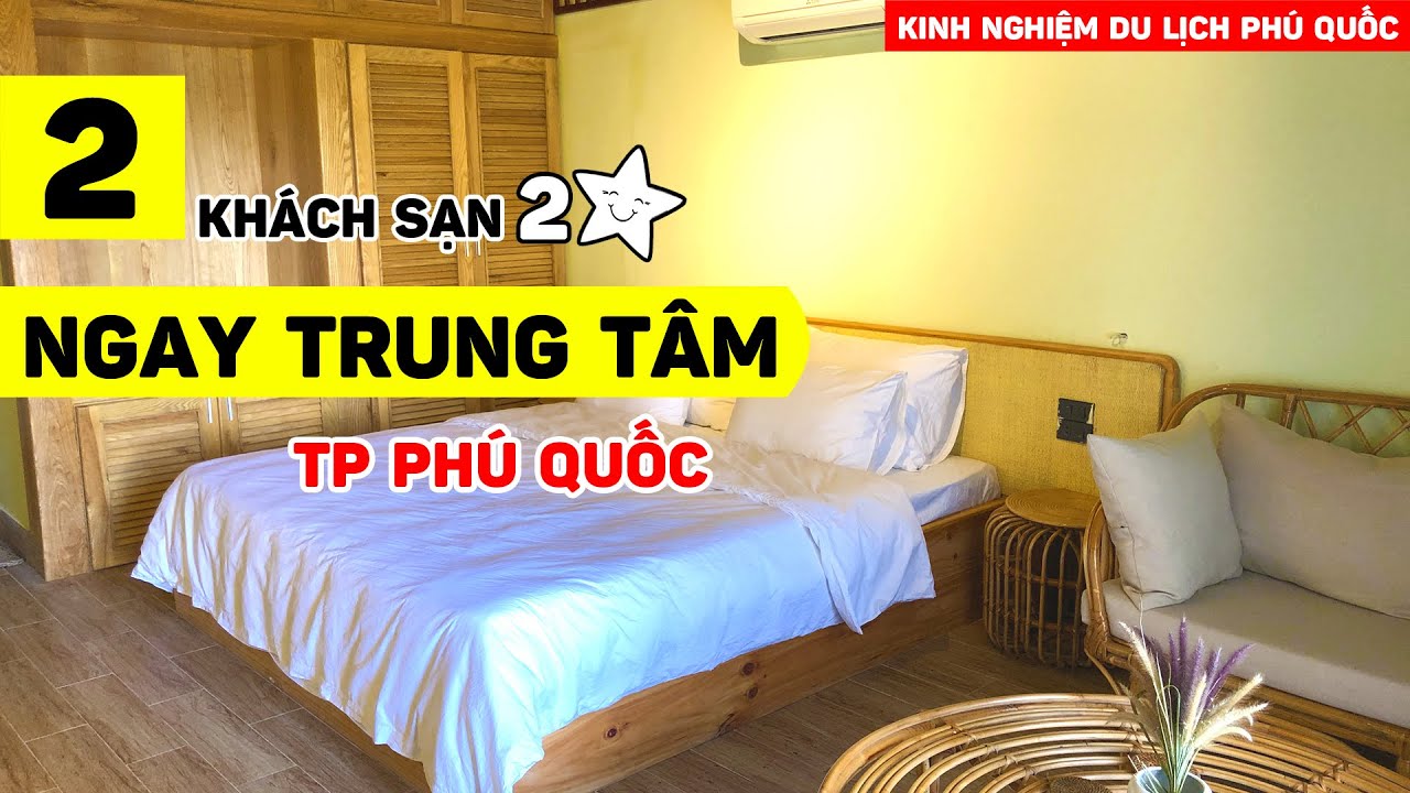 dat phong khach san phu quoc  Update 2022  2 khách sạn 2 sao ở Phú Quốc gần biển | CÁC KHÁCH SẠN PHÚ QUỐC #1